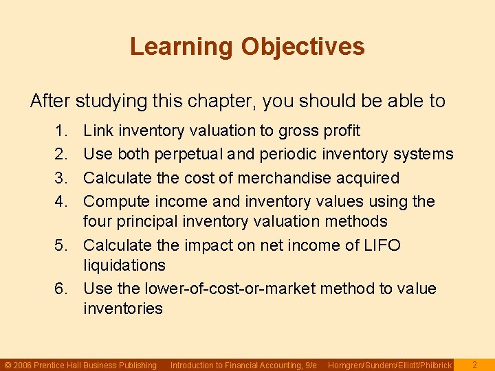 Learning Objectives After studying this chapter, you should be able to 1. 2. 3. Learning Objectives After studying this chapter, you should be able to 1. 2. 3.