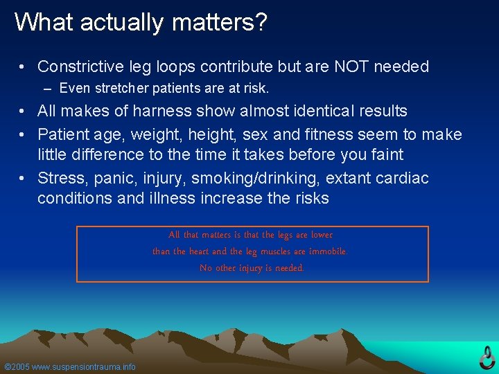 What actually matters? • Constrictive leg loops contribute but are NOT needed – Even