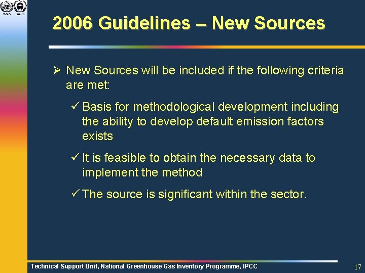 2006 Guidelines – New Sources Ø New Sources will be included if the following