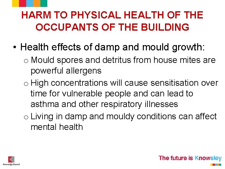HARM TO PHYSICAL HEALTH OF THE OCCUPANTS OF THE BUILDING • Health effects of HARM TO PHYSICAL HEALTH OF THE OCCUPANTS OF THE BUILDING • Health effects of