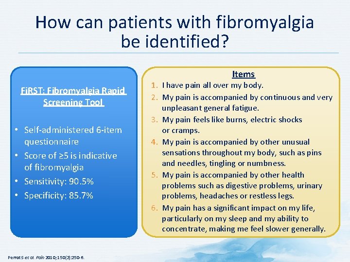 How can patients with fibromyalgia be identified? Items Fi. RST: Fibromyalgia Rapid Screening Tool