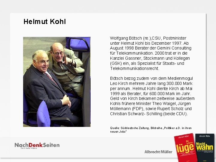  Helmut Kohl Wolfgang Bötsch (re. ), CSU, Postminister unter Helmut Kohl bis Dezember