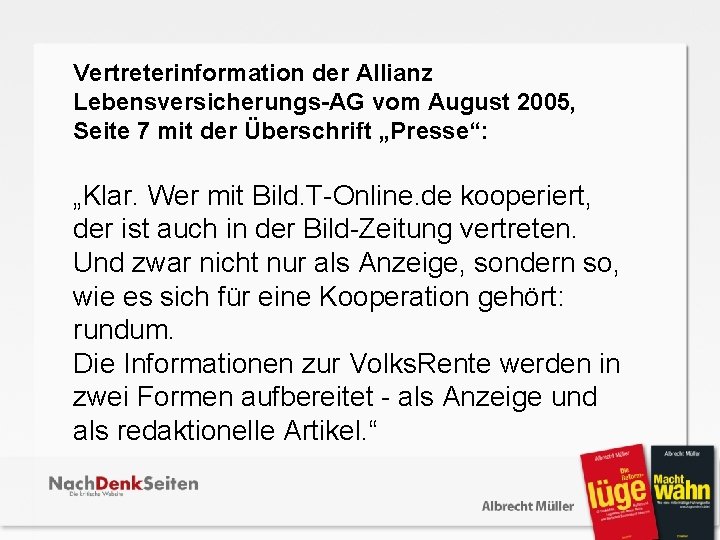 Vertreterinformation der Allianz Lebensversicherungs-AG vom August 2005, Seite 7 mit der Überschrift „Presse“: „Klar.