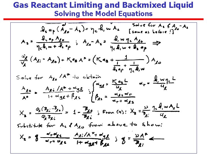 Gas Reactant Limiting and Backmixed Liquid Solving the Model Equations 