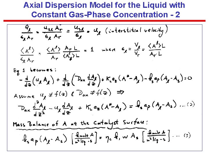 Axial Dispersion Model for the Liquid with Constant Gas-Phase Concentration - 2 