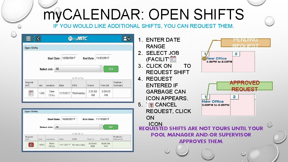 my. CALENDAR: OPEN SHIFTS IF YOU WOULD LIKE ADDITIONAL SHIFTS, YOU CAN REQUEST THEM.