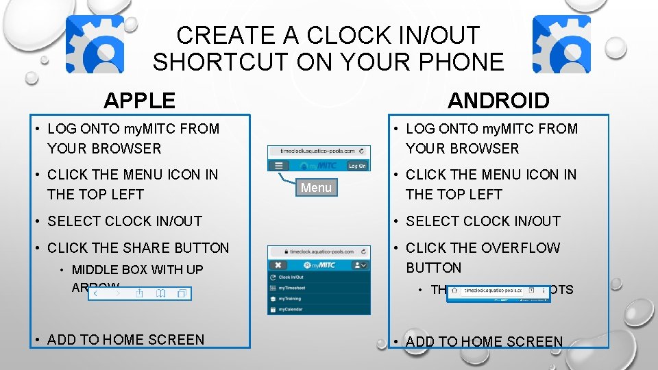 CREATE A CLOCK IN/OUT SHORTCUT ON YOUR PHONE ANDROID APPLE • LOG ONTO my.