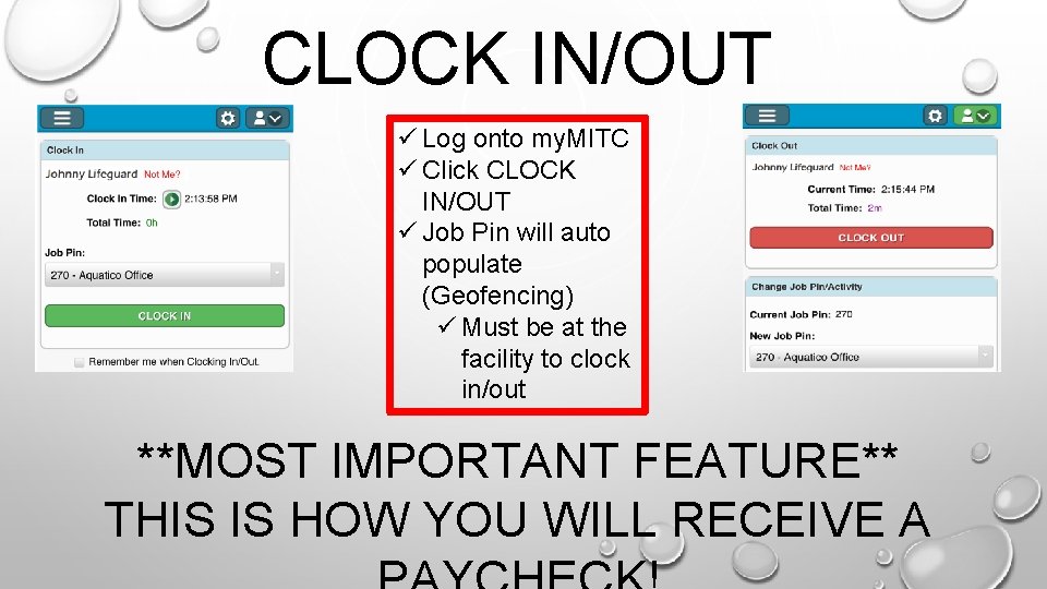 CLOCK IN/OUT ü Log onto my. MITC ü Click CLOCK IN/OUT ü Job Pin