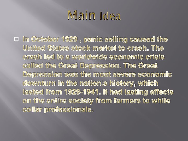 � In October 1929 , panic selling caused the United States stock market to