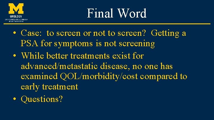 Final Word • Case: to screen or not to screen? Getting a PSA for Final Word • Case: to screen or not to screen? Getting a PSA for