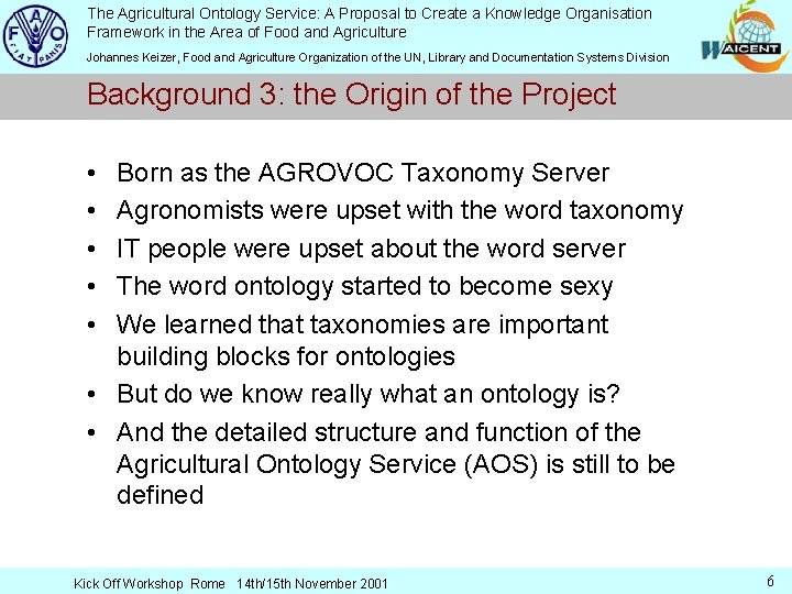 The Agricultural Ontology Service: A Proposal to Create a Knowledge Organisation Framework in the