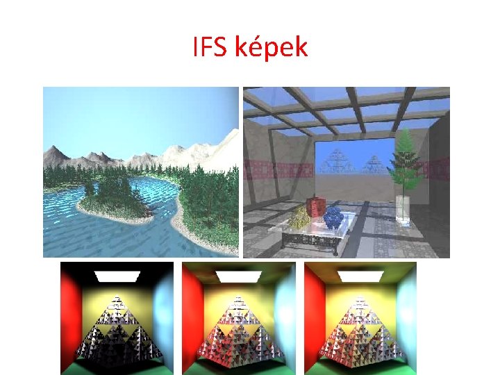 IFS képek 