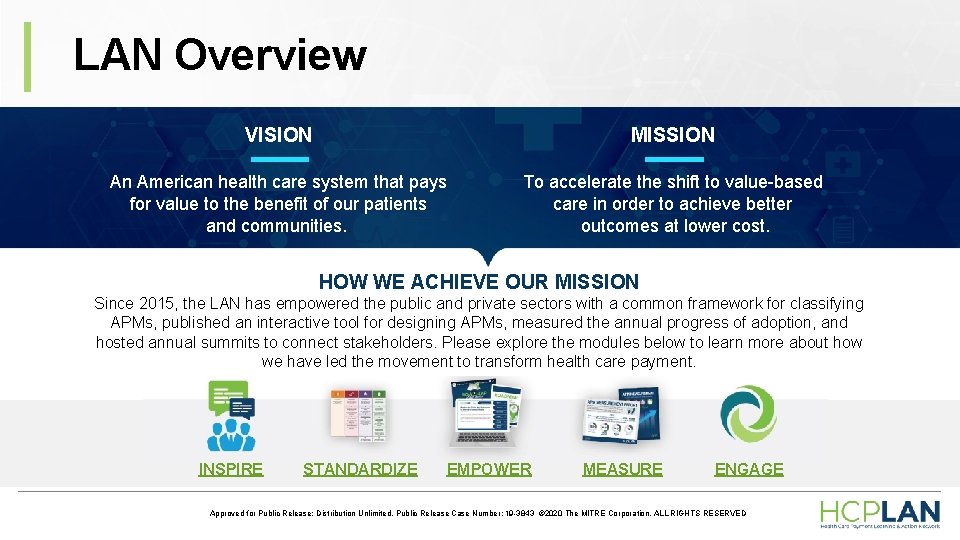 LAN Overview VISION MISSION An American health care system that pays for value to LAN Overview VISION MISSION An American health care system that pays for value to
