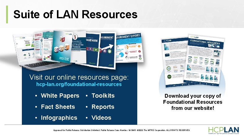 Suite of LAN Resources Visit our online resources page: hcp-lan. org/foundational-resources • White Papers Suite of LAN Resources Visit our online resources page: hcp-lan. org/foundational-resources • White Papers