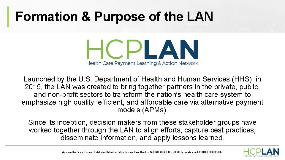 Formation & Purpose of the LAN Launched by the U. S. Department of Health Formation & Purpose of the LAN Launched by the U. S. Department of Health