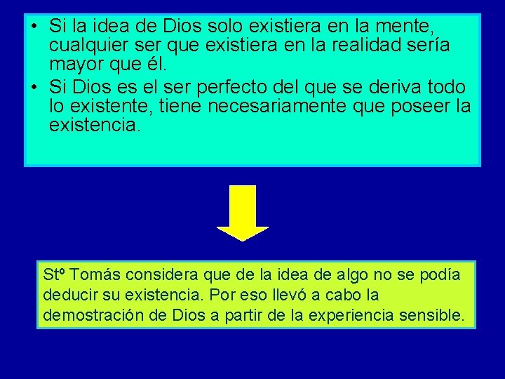 • Si la idea de Dios solo existiera en la mente, cualquier ser • Si la idea de Dios solo existiera en la mente, cualquier ser