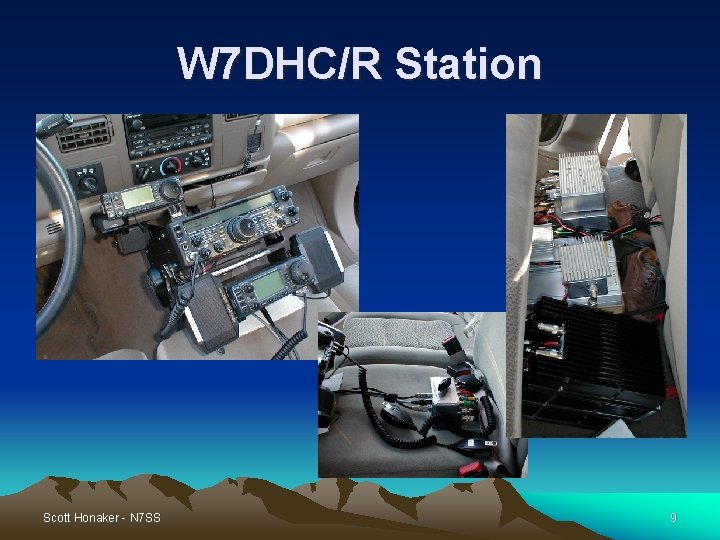 W 7 DHC/R Station Scott Honaker - N 7 SS 9 W 7 DHC/R Station Scott Honaker - N 7 SS 9