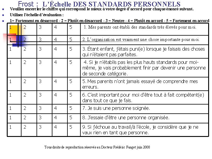 Frost : L’Échelle DES STANDARDS PERSONNELS n n n Veuillez encercler le chiffre qui