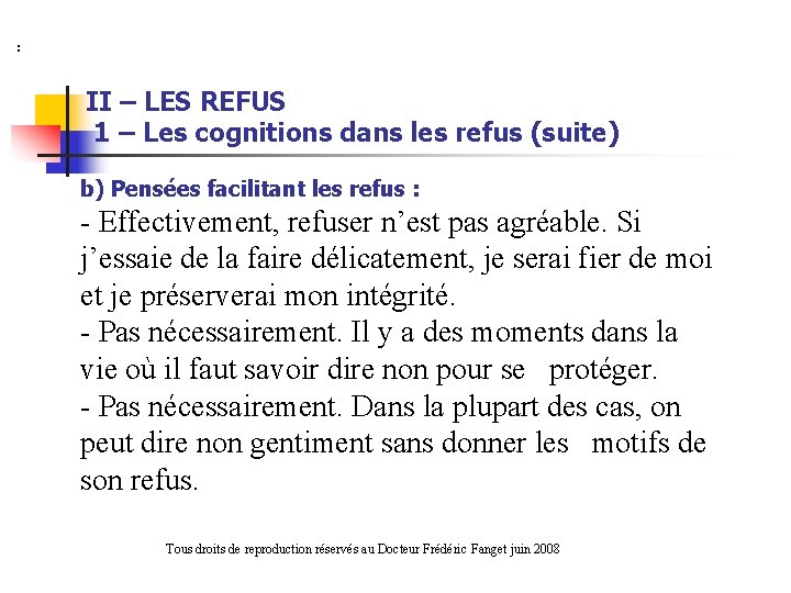  : II – LES REFUS 1 – Les cognitions dans les refus (suite)