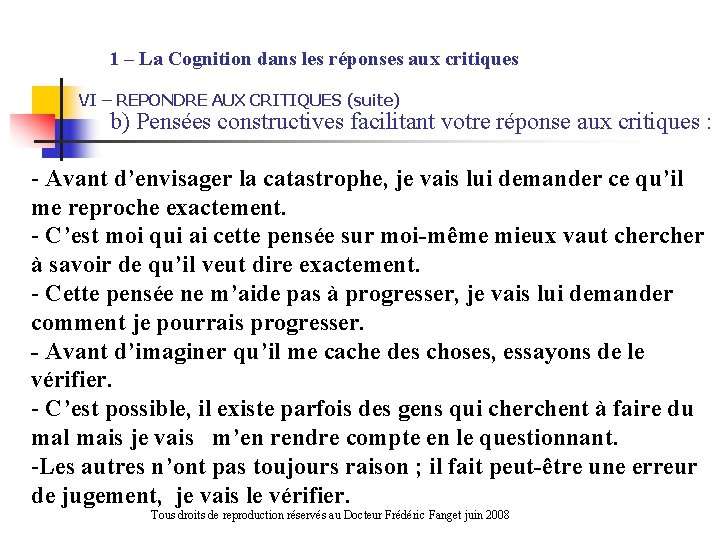 1 – La Cognition dans les réponses aux critiques VI – REPONDRE AUX CRITIQUES