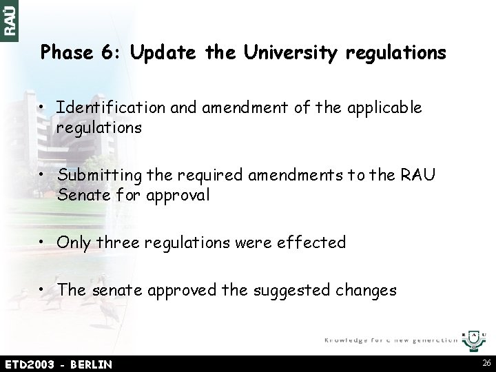 Phase 6: Update the University regulations • Identification and amendment of the applicable regulations