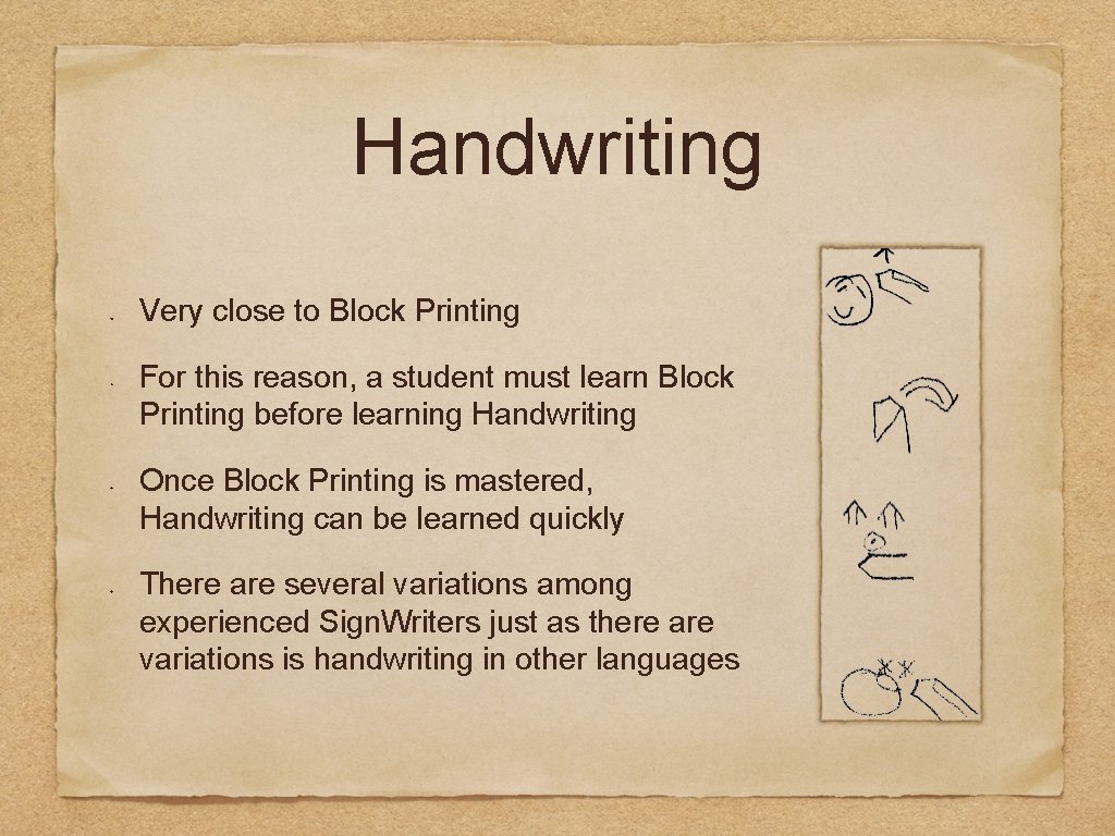 Ways to Write Sign Languages by Hand with