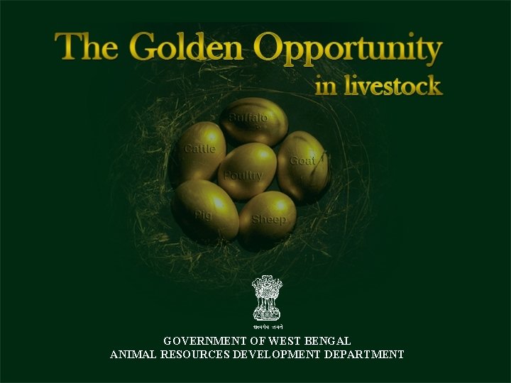 GOVERNMENT OF WEST BENGAL ANIMAL RESOURCES DEVELOPMENT DEPARTMENT 