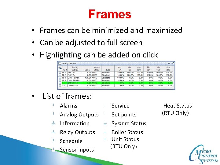 Frames • Frames can be minimized and maximized • Can be adjusted to full