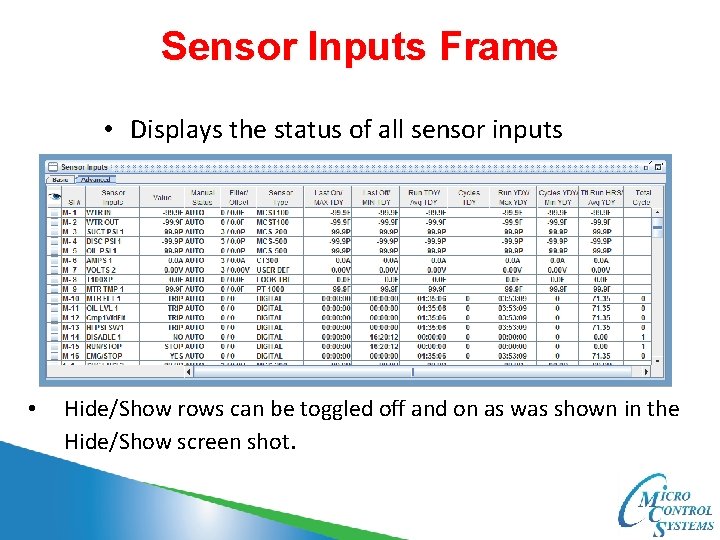 Sensor Inputs Frame • Displays the status of all sensor inputs • Hide/Show rows