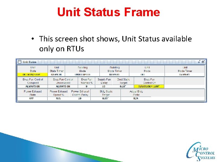 Unit Status Frame • This screen shot shows, Unit Status available only on RTUs