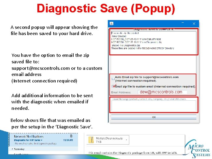 Diagnostic Save (Popup) A second popup will appear showing the file has been saved
