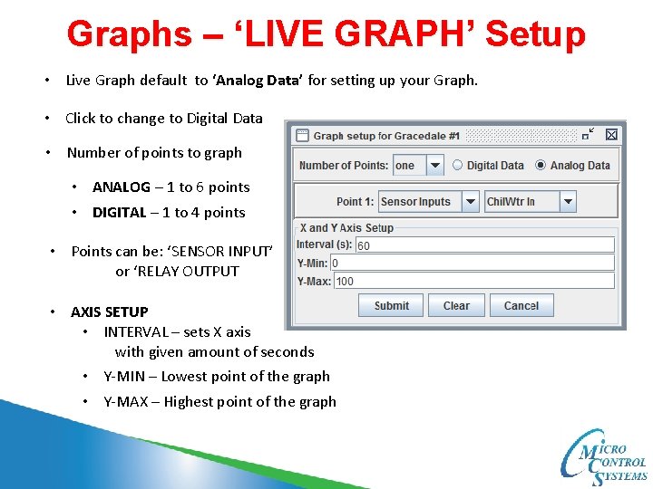 Graphs – ‘LIVE GRAPH’ Setup • Live Graph default to ‘Analog Data’ for setting