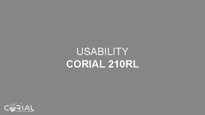 USABILITY CORIAL 210 RL USABILITY CORIAL 210 RL