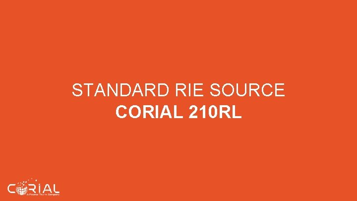 STANDARD RIE SOURCE CORIAL 210 RL STANDARD RIE SOURCE CORIAL 210 RL