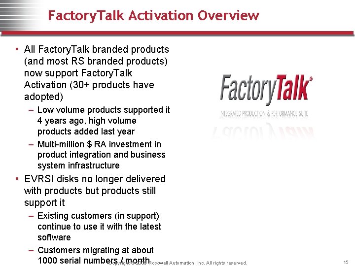 Factory. Talk Activation Overview • All Factory. Talk branded products (and most RS branded