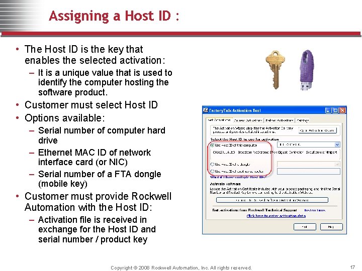 Assigning a Host ID : • The Host ID is the key that enables