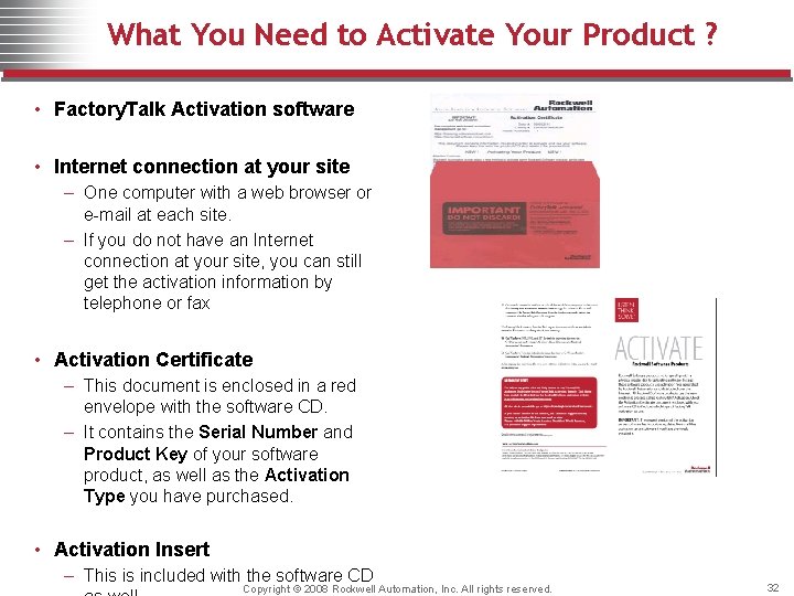 What You Need to Activate Your Product ? • Factory. Talk Activation software •