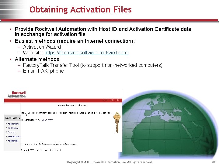 Obtaining Activation Files • Provide Rockwell Automation with Host ID and Activation Certificate data