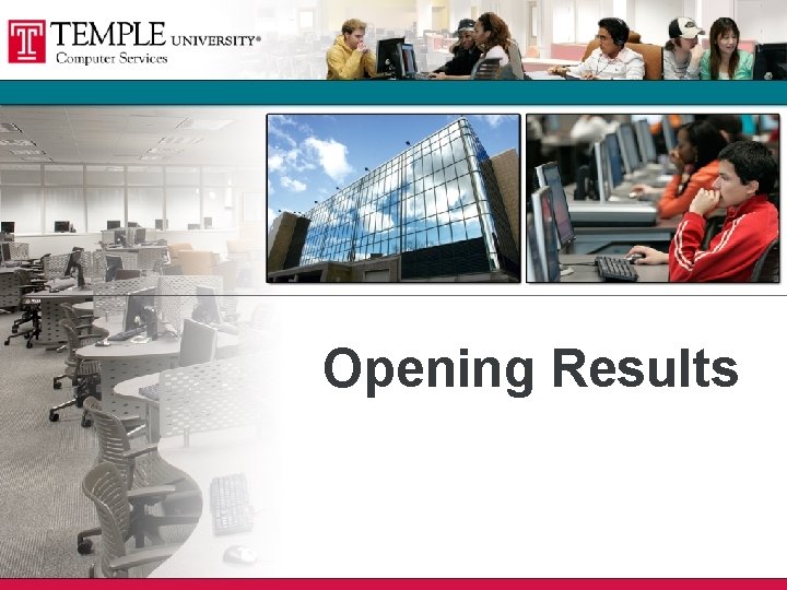 Opening Results Opening Results