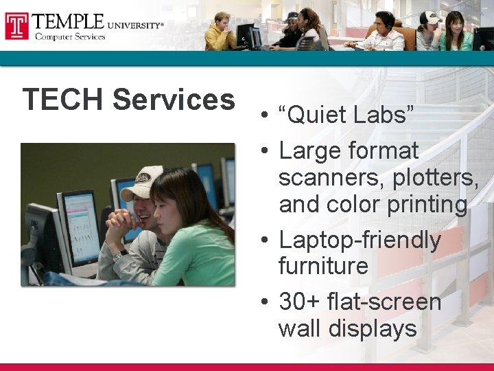 TECH Services • “Quiet Labs” • Large format scanners, plotters, and color printing • TECH Services • “Quiet Labs” • Large format scanners, plotters, and color printing •