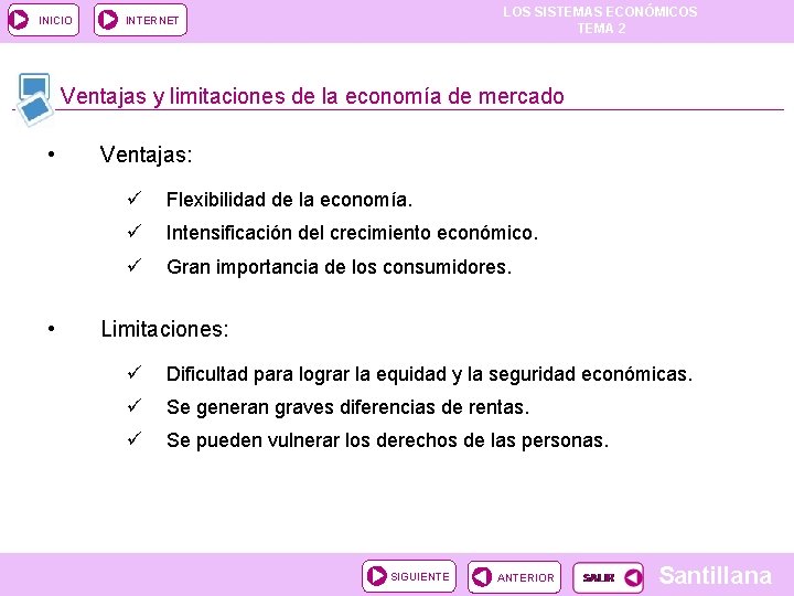 INICIO LOS SISTEMAS ECONÓMICOS TEMA 2 INTERNET Ventajas y limitaciones de la economía de