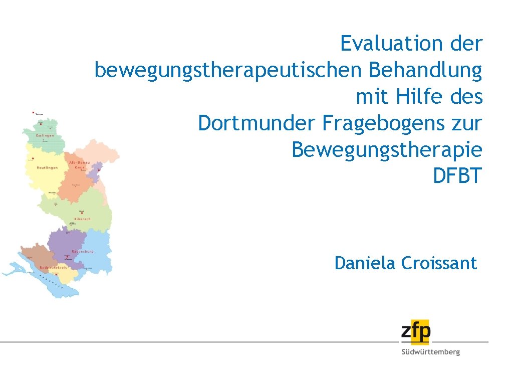  • Stuttgart Evaluation der bewegungstherapeutischen Behandlung mit Hilfe des Dortmunder Fragebogens zur Bewegungstherapie