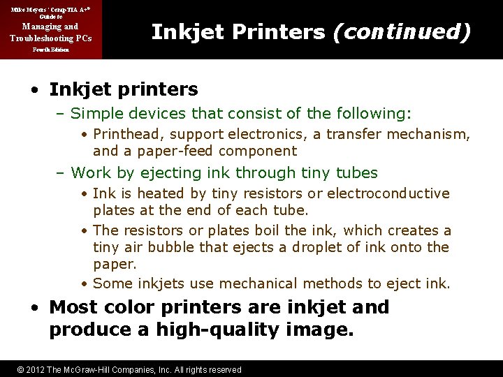 Mike Meyers’ Comp. TIA A+® Guide to Managing and Troubleshooting PCs Inkjet Printers (continued)