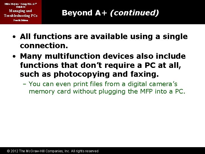 Mike Meyers’ Comp. TIA A+® Guide to Managing and Troubleshooting PCs Beyond A+ (continued)