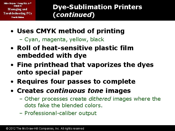 Mike Meyers’ Comp. TIA A+® Guide to Managing and Troubleshooting PCs Fourth Edition Dye-Sublimation