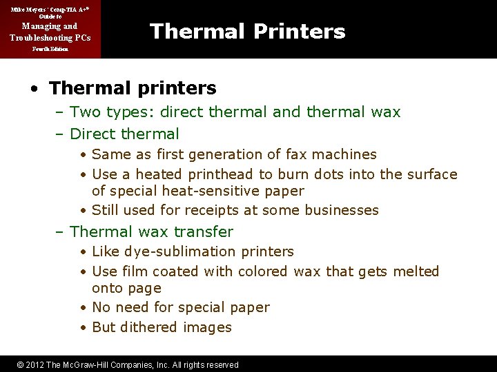 Mike Meyers’ Comp. TIA A+® Guide to Managing and Troubleshooting PCs Thermal Printers Fourth