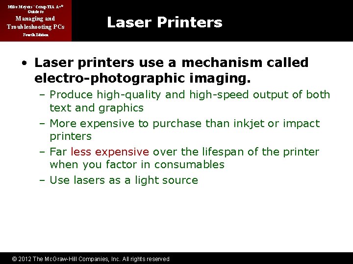 Mike Meyers’ Comp. TIA A+® Guide to Managing and Troubleshooting PCs Laser Printers Fourth