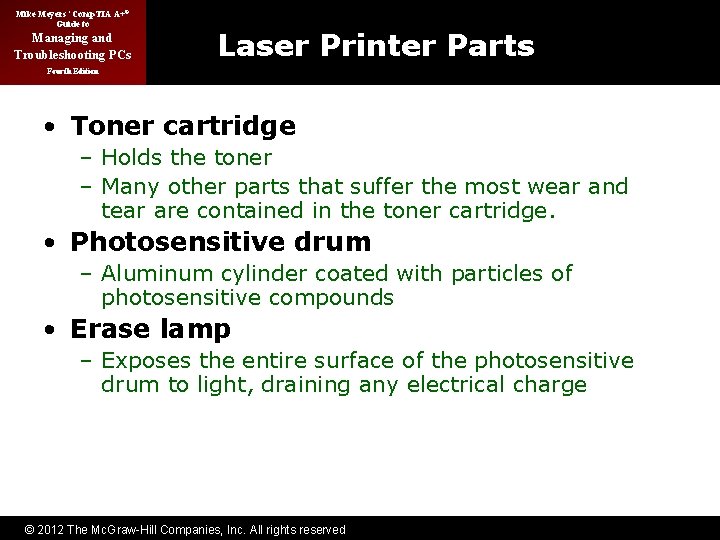 Mike Meyers’ Comp. TIA A+® Guide to Managing and Troubleshooting PCs Laser Printer Parts