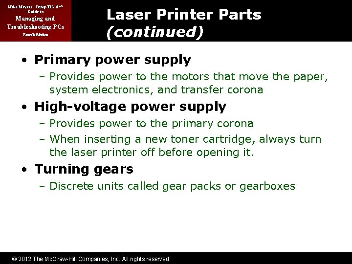 Mike Meyers’ Comp. TIA A+® Guide to Managing and Troubleshooting PCs Fourth Edition Laser