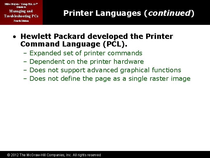 Mike Meyers’ Comp. TIA A+® Guide to Managing and Troubleshooting PCs Printer Languages (continued)